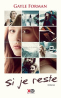 Si Je Reste (2014) De Gayle Forman - Other & Unclassified