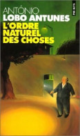 L'ordre Naturel Des Choses (1999) De Antonio Lobo Antunes - Autres & Non Classés