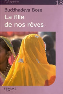 La Fille De Nos Rêves (2012) De Buddhadeva Bose - Sonstige & Ohne Zuordnung