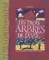 Les Trois Arbres De La Vie (2001) De Charlotte Giorda ; Gastaut - Altri & Non Classificati