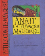 Anait La Fiancée Malicieuse (1999) De Luda - Other & Unclassified