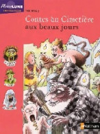 Contes Du Cimetière Aux Beaux Jours (2004) De Yak Rivais - Altri & Non Classificati