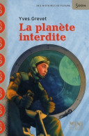 La Planète Interdite (2018) De Yves Grevet - Andere & Zonder Classificatie