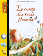 Le Conte Des Trois Flocons (2015) De Gael Aymon - Altri & Non Classificati