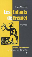 Les Enfants De Freinet (2009) De Jacques Mondoloni - Non Classés