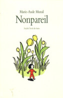 Nonpareil (2007) De Marie-Aude Murail - Autres & Non Classés