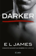 Darker - Cinquante Nuances Plus Sombres Par Christian (2017) De E. L. James - Romantik