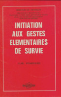 Initiation Aux Gestes élémentaires De Survie : Fiches Pédagogiques (1989) De Collectif - Santé