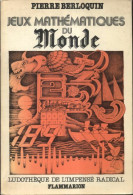 Jeux Mathématiques Du Monde (1978) De Pierre Berloquin - Giochi Di Società