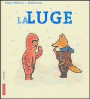 La Luge (2008) De Kimiko Aman - Altri & Non Classificati