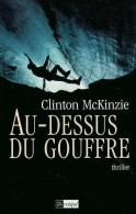 Au-dessus Du Gouffre (2004) De C. Mckinzie - Autres & Non Classés