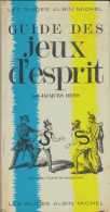 Guide Des Jeux D'esprit (1967) De Jacques Bens - Giochi Di Società