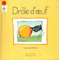 Drôle D'oeuf - Sélection Du Comité Des Mamans Printemps 2002 (2002) De Mary Newell Depalma - Andere & Zonder Classificatie