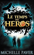 Le Temps Des Héros Tome I - Le Feu Bleu (2012) De Michelle Paver - Autres & Non Classés