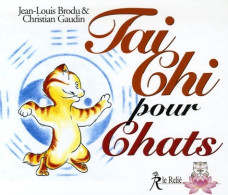 Tai Chi Pour Chats (2006) De Jean-Louis Brodu - Humour