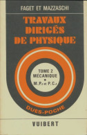 Travaux Dirigés De Phusique Tome II : Mécanique (1972) De Jacques Faget - Ohne Zuordnung