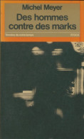 Des Hommes Contre Des Marks (1977) De Michel Meyer - Historia