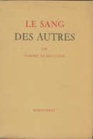 Le Sang Des Autres (1946) De Simone De Beauvoir - Andere & Zonder Classificatie
