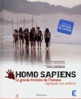 Homo Sapiens. La Grande Histoire De L'homme Expliquée Aux Enfants (2004) De Patricia Chairopoulos - Autres & Non Classés