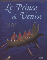 Le Prince De Venise (2003) De Anne Romby - Autres & Non Classés