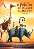 Le Peintre Qui Changea Le Monde (2015) De Hubert Ben Kemoun - Sonstige & Ohne Zuordnung