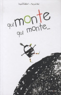 Qui Monte Qui Monte... (2014) De Ingrid Chabbert - Other & Unclassified