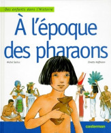 À L'époque Des Pharaons (1998) De Michel Sethus - Other & Unclassified