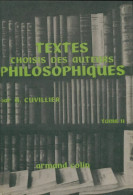 Textes Choisis Des Auteurs Philosphiques Tome II (1965) De Armand Cuvillier - Psychologie & Philosophie