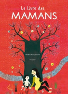 Le Livre Des Mamans (2014) De Mariana Ruiz Johnson - Autres & Non Classés