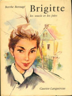 Brigitte, Les Soucis Et Les Joies (1957) De Berthe Bernage - Romantique