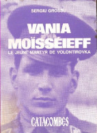 Vania Moïsséieff (1976) De Sergiu Grossu - Biographie