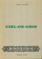 Ciel-de-gris (1970) De Tugdual Kalvez - Otros & Sin Clasificación