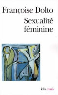 Sexualité Féminine (1997) De Françoise Dolto - Gezondheid