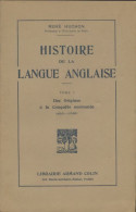 Histoire De La Langue Anglaise Tome I (1923) De René Huchon - Historia