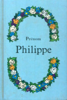 Prénom Philippe (1989) De Collectif - Viajes