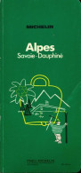 Alpes, Savoie, Dauphiné 1974 (1974) De Collectif - Tourisme