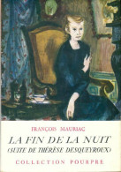 La Fin De La Nuit (1951) De François Mauriac - Sonstige & Ohne Zuordnung