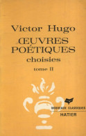 Oeuvres Poétiques Choisies Tome II (1966) De Victor Hugo - Auteurs Classiques