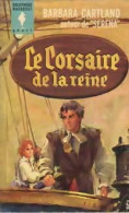 Le Corsaire De La Reine (1956) De Barbara Cartland - Romantik