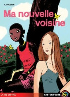 Ma Nouvelle Voisine (2007) De Adrian Fogelin - Autres & Non Classés