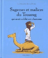 Sagesses Et Malices Du Touareg Qui Avait Oublié Son Chameau (2003) De Renaud Perrin - Autres & Non Classés