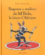 Sagesses Et Malices De M'Bolo, Le Lièvre D'Afrique (2002) De Alexios ; Ebokéa Tjoyas - Other & Unclassified