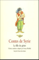 Contes De Syrie (2005) De Soraya Khalidy - Andere & Zonder Classificatie