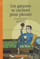 Les Garçons Se Cachent Pour Pleurer (2008) De Elisabeth Brami - Other & Unclassified