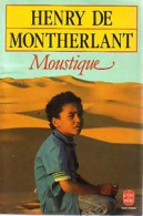 Moustique (1987) De Henry De Montherlant - Other & Unclassified