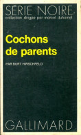 Cochons De Parents (1973) De Burt Hirschfeld - Sonstige & Ohne Zuordnung