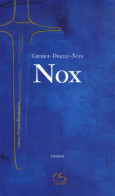 Nox (2006) De Garnier-Duguy-Néro - Autres & Non Classés