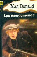 Les énergumènes (1969) De John D. MacDonald - Altri & Non Classificati