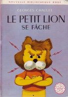 Le Petit Lion Se Fâche (1969) De Georges Chaulet - Sonstige & Ohne Zuordnung