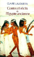 Contes Et Récits De L'Egypte Ancienne (1995) De Claire Lalouette - Sonstige & Ohne Zuordnung